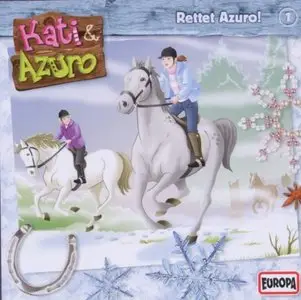 Kati & Azuro - Folgen 1 - Rettet Azuro!