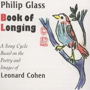 Philip Glass & Leonard Cohen - Book of Longing (2007) Re-Up