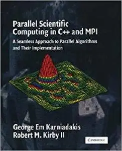 Parallel Scientific Computing in C++ and MPI: A Seamless Approach to Parallel Algorithms and their Implementation [Repost]