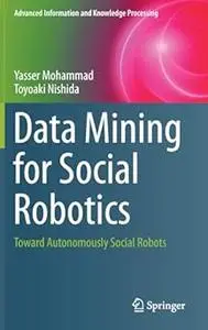 Data Mining for Social Robotics: Toward Autonomously Social Robots