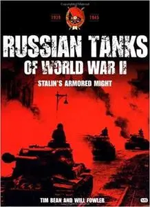 Russian Tanks of World War II : Stalin's Armoured Might [Repost]