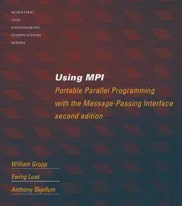 Using MPI: Portable Parallel Programming with the Message Passing Interface, 2nd Edition