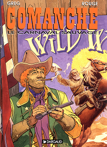 Comanche - Tome 13 - Le Carnaval Sauvage