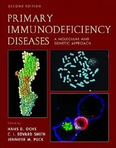 Primary Immunodeficiency Diseases: A Molecular & Cellular Approach, 2 edition (repost)