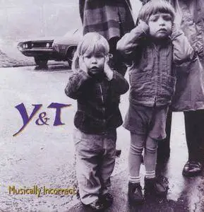 Y & T - Musically Incorrect (1995)