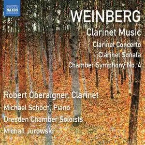 Robert Oberaigner, Michael Schöch, Dresden Chamber Soloists & Michail Jurowski - Weinberg: Clarinet & Chamber Works (2020)