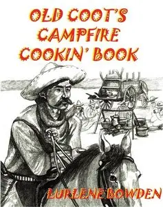 Old Coot's Campfire Cookin' Book