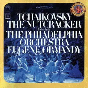 Pyotr Tchaikovsky: The Nutcracker Ballet Op. 71 (excerpts) - The Piladelphia Orchestra; Eugene Ormandy