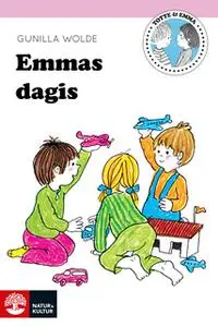 «Emmas dagis» by Gunilla Wolde