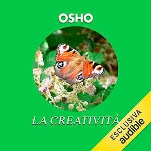 «La creatività» by Osho