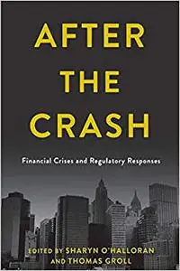 After the Crash: Financial Crises and Regulatory Responses (Repost)
