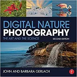 Digital Nature Photography: The Art and the Science 2nd Edition