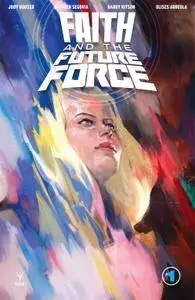 Faith and the Future Force 01 of 04 2017 digital Son of Ultron-Empire