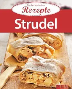 Strudel: Die beliebtesten Rezepte