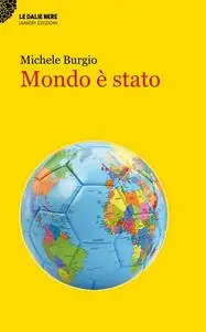 Mondo è stato - Michele Burgio