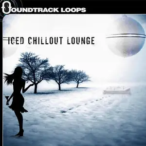 Soundtrack Loops Iced Chillout Lounge MULTiFORMAT