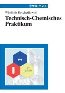 Technisch-Chemisches Praktikum