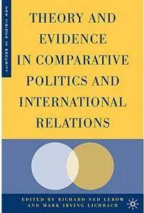 Theory and Evidence in Comparative Politics and International Relations