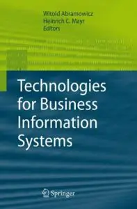 Witold Abramowicz, Heinrich C. Mayr , "Technologies for Business Information Systems"