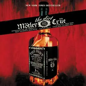 «The Dirt» by Nikki Sixx,Tommy Lee,Vince Neil,Mick Mars