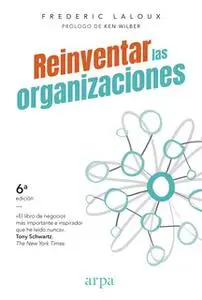 «Reinventar las organizaciones» by Frederic Laloux