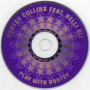 Bootsy Collins featuring Kelli Ali - Play With Bootsy (Europe CD5) (2002) {EastWest}