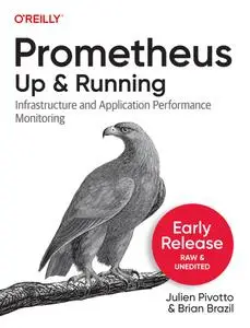 Prometheus: Up & Running, 2nd Edition