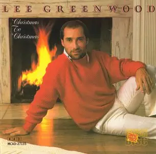 Lee Greenwood - Christmas To Christmas (1985)