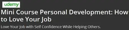 Mini Course Personal Development: How to Love Your Job