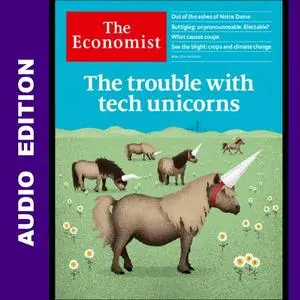 The Economist • Audio Edition • 20 April 2019