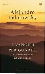 Alejandro Jodorowsky - Lo straordinario potere del mito cristiano