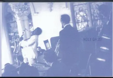 Albert Ayler - Holy Ghost, Rare & Unissued Recordings 1962 to 1970 (2004) {10CD Set, Revenant Records RVN 213}
