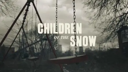 Children Of The Snow (2019)