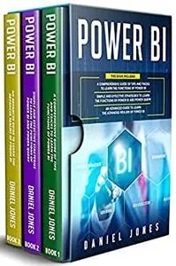 Power BI: 3 in 1- Comprehensive Guide of Tips and Tricks to Learn the Functions of Power BI+