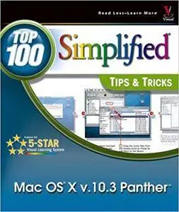 Mac OS X Panther Edition: Top 100 Simplified Tips and Tricks (Top 100 Simplified Tips & Tricks)