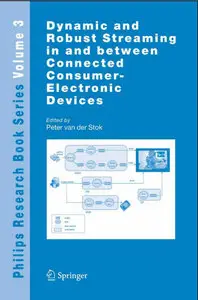 Dynamic and Robust Streaming in and Between Connected Consumer-Electronic Devices (repost)
