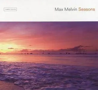 Max Melvin - 2 Studio Albums (2003-2008)