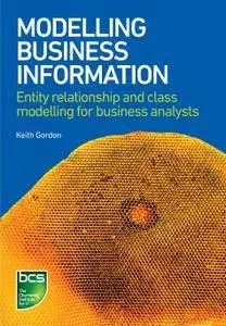 Modelling Business Information: Entity relationship and class modelling for business analysts