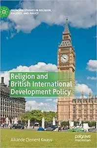 Religion and British International Development Policy