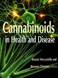 "Cannabinoids in Health and Disease" ed. by Rosaria Meccariello and Rosanna Chianese