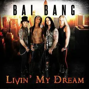 Bai Bang - Livin' My Dream (2011)