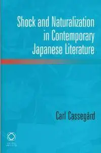 Shock and Naturalization in Contemporary Japanese Literature