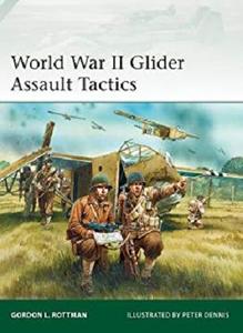 World War II Glider Assault Tactics [Repost]