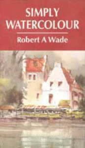 Simply Watercolour by Robert A Wade [repost]