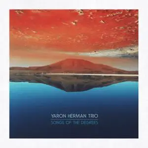 Yaron Herman Trio - Songs Of The Degrees (2019) [Official Digital Download 24/88]