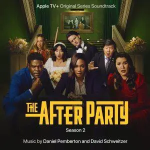 Daniel Pemberton, David Schweitzer - The Afterparty Season 2 (2023) [Official Digital Download]