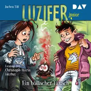«Luzifer junior - Teil 5: Ein höllischer Tausch» by Jochen Till