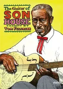Stefan Grossman's Guitar Workshop - The Guitar of Son House - DVD
