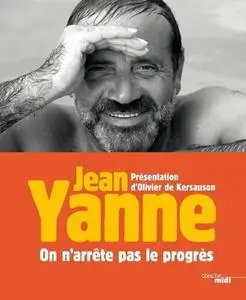 Jean Yanne, "On n’arrête pas le progrès"