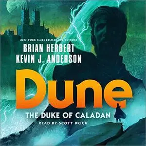 Dune: The Duke of Caladan: The Caladan Trilogy, Book 1 [Audiobook]